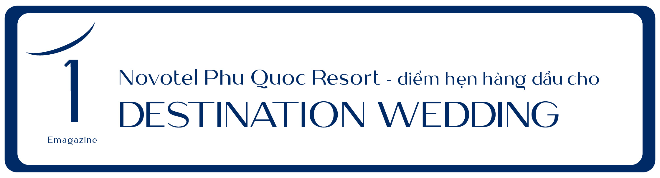 Novotel Phu Quoc Resort - Điểm hẹn hàng đầu cho lễ cưới kết hợp nghỉ dưỡng