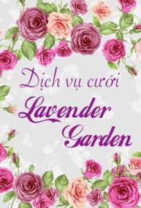 Lavender Garden chuyên Nhà hàng tiệc cưới tại Thành phố Hồ Chí Minh - Marry.vn