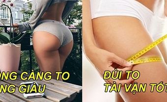 6 đặc điểm được xem là quý tướng của phụ nữ: mông to dễ giàu, đùi to tài vận tốt - Blog Marry