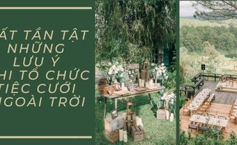 Tất tần tật những lưu ý khi tổ chức tiệc cưới ngoài trời - Blog Marry