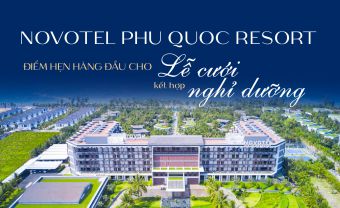 Novotel Phu Quoc Resort - Điểm hẹn hàng đầu cho lễ cưới kết hợp nghỉ dưỡng - Blog Marry