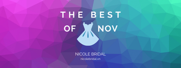 The best wedding dress of Novembre - Váy cưới Nicole Bridal - Hình 1