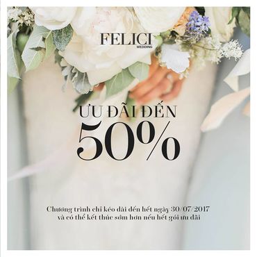[ƯU ĐÃI 50%] - Felici Wedding - Hình 1