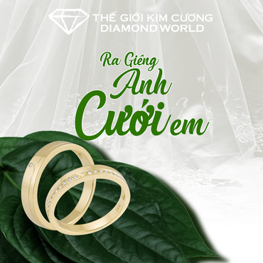 Bộ sưu tập nhẫn cưới "Ra Giêng Anh Cưới Em" - Thế giới Kim Cương - Hình 1