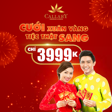 Cưới Xuân Vàng - Tiệc Thật Sang - Callary Wedding &amp; Events - Hình 1