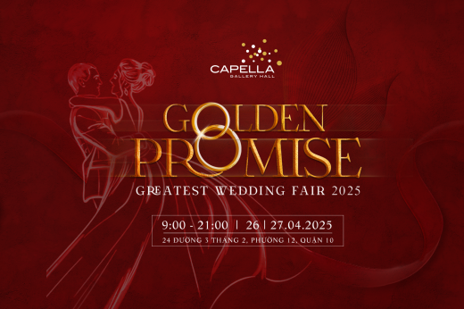 Triển lãm cưới Golden Promise quy tụ ưu đãi cưới hấp dẫn 2025 - Capella Gallery Hall   - Blog Marry