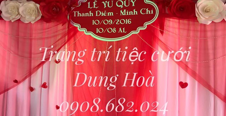 Trang trí tiệc cưới- sự kiện DUNG HOÀ - Huyện Củ Chi - Thành phố Hồ Chí Minh - Hình 1